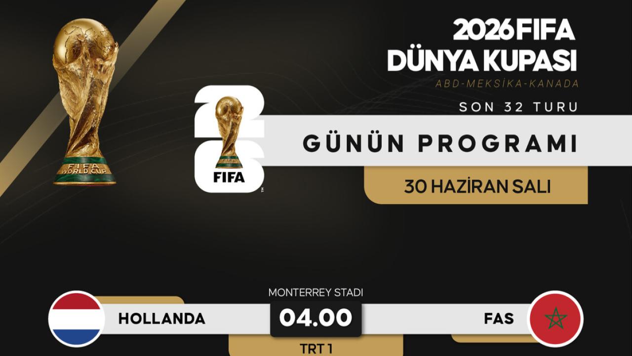 2026 Dünya Kupası son 32 turu yarın 2 maçla devam edecek